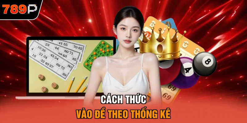 Cách thức vào đề theo thống kê